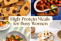 High-Protein Meal Ideas for Busy Women on the Go